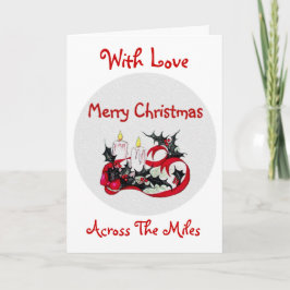 Cartão De Festividades With love ~ Merry Christmas ~ Across the miles