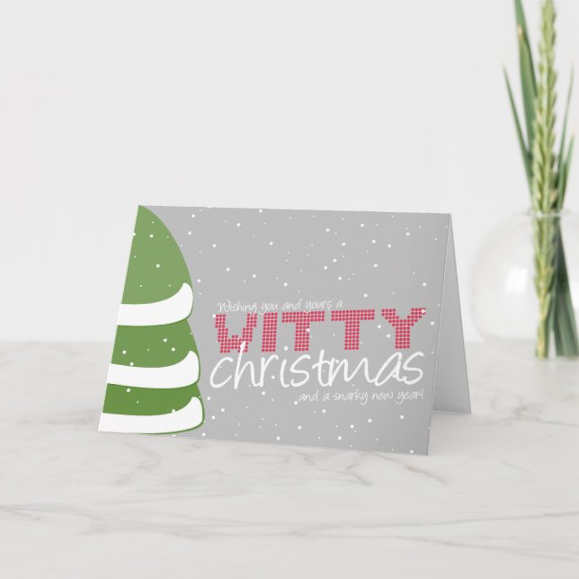 Cartão De Festividades Witty Christmas and Snarky New Year Greeting Card (Frente)