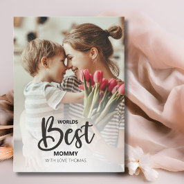 Cartão De Festividades Worlds Best Mommy Photo with White Writing
