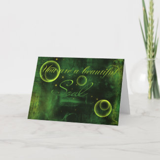 Cartão De Festividades You Are A Beautiful Soul