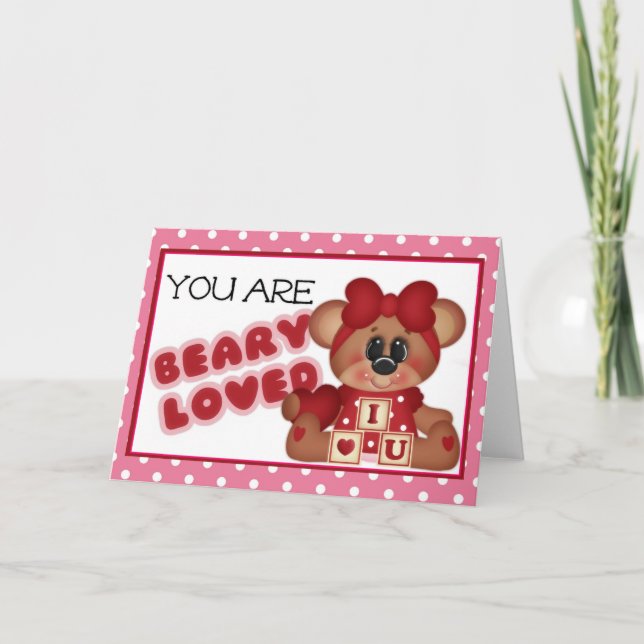 Cartão De Festividades You are Beary Loved Valentine Greeting Card (Frente)