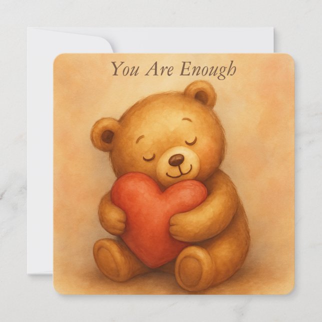 Cartão De Festividades You Are Enough–Sweet Teddy Bear Encouragement Card (Frente)