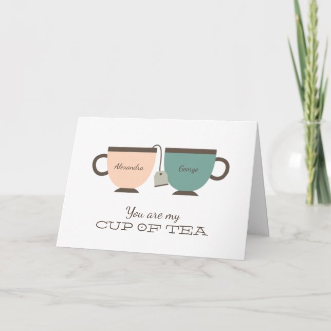 Cartão De Festividades You Are My Cup of Tea Valentine's Day Love Card (Frente)