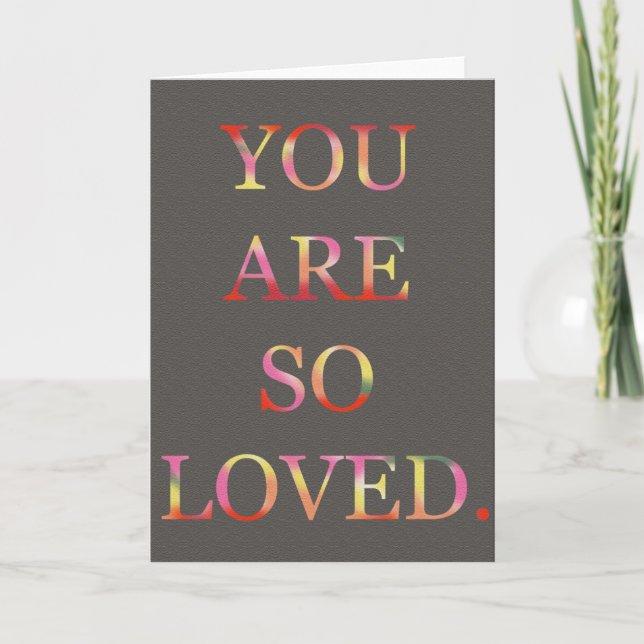 Cartão De Festividades You Are So Loved Valentine's day Card Typography (Frente)