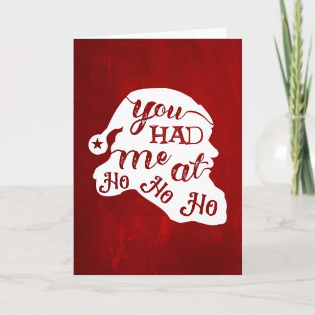 Cartão De Festividades 'You Had Me At Ho Ho Ho' Christmas Card (Frente)