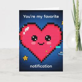 Cartão De Festividades You’re My Favorite Notification — Tech Valentine