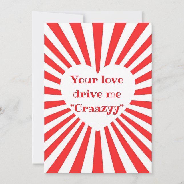 Cartão De Festividades "your love drive me craazyy" card (Frente)