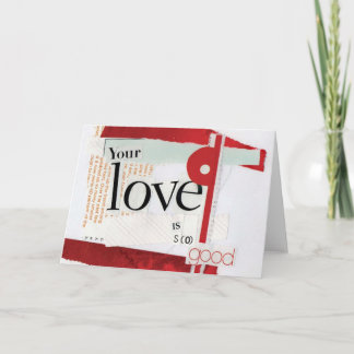 Cartão De Festividades Your Love is So Good