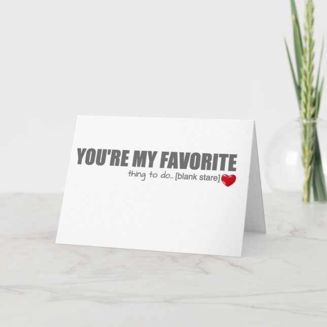 Cartão De Festividades You're My Favorite Valentine's Day Card (Frente)