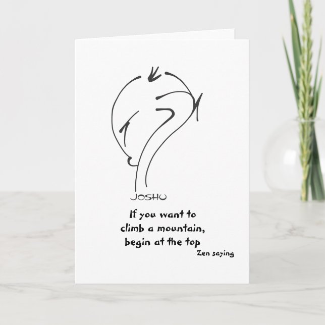 Cartão De Festividades Zen Sayings - Se você quer escalar uma montanha (Frente)