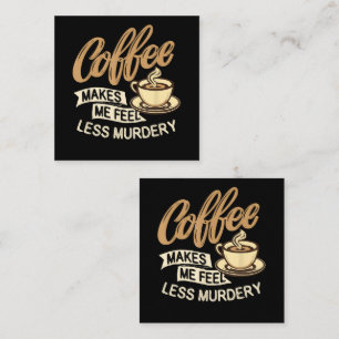 Cartão De Fidelidade Café Me Faz Me Sentir Menos Assassino