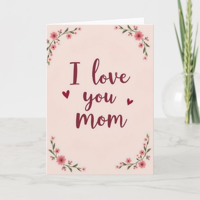Cartão de Flores Eu Amo Você Mamãe (Frente)