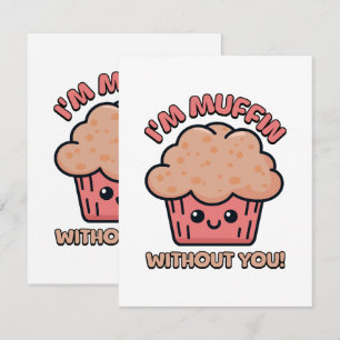 Cartão De Informações Estou Muffin Sem Você! Desenho Animado de Muffin F