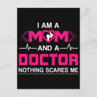 Eu sou mãe e médico, nada me assusta.