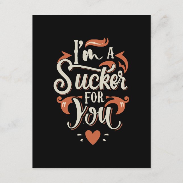 Cartão De Informações Eu sou um Sucker para você (Frente)
