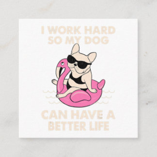 Cartão De Informações Eu Trabalho Duro Para Que Meu Cachorro Possa Ter U