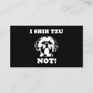 Cartão De Informações Shih Tzu Lover   I Shih Tzu Not Funny Dog