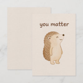 Cartão De Informações You Matter Hedgehog Mini Encouragement Card