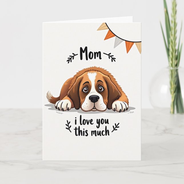 Cartão de Mãe de Cachorro Eu Te Amo (Frente)