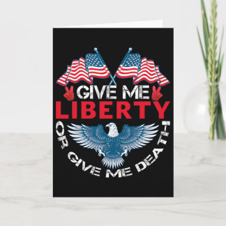 Cartão Dê-me Liberdade Ou Dê-me a Morte Bandeira American