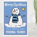 Cartão de Natal de Snowman divertido para treinado<br><div class="desc">Um desenho animado de boneco de neve em um cartão festivo de Natal. Cartão de Natal para um treinador pessoal</div>