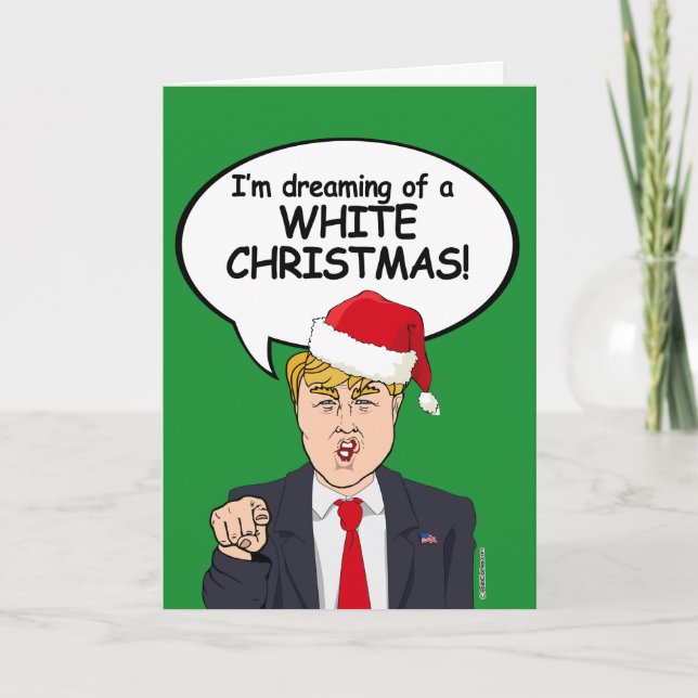 Cartão de Natal Trump - Estou sonhando com uma CHR (Frente)