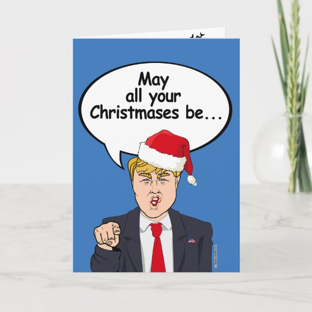 Cartão de Natal Trump - Que todos os seus natais s (Frente)