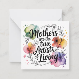 Cartão De Notas As Mães São as Verdadeiras Artistas da Vida