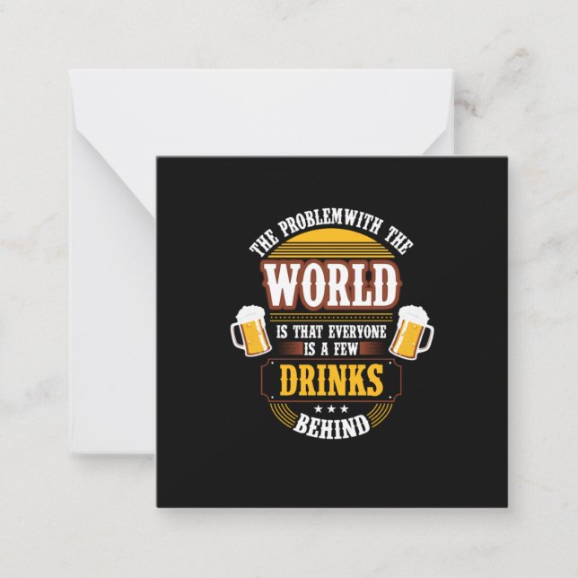Cartão De Notas Beer Drinker Everyone is a Few Drinks Behind Birth (Frente)
