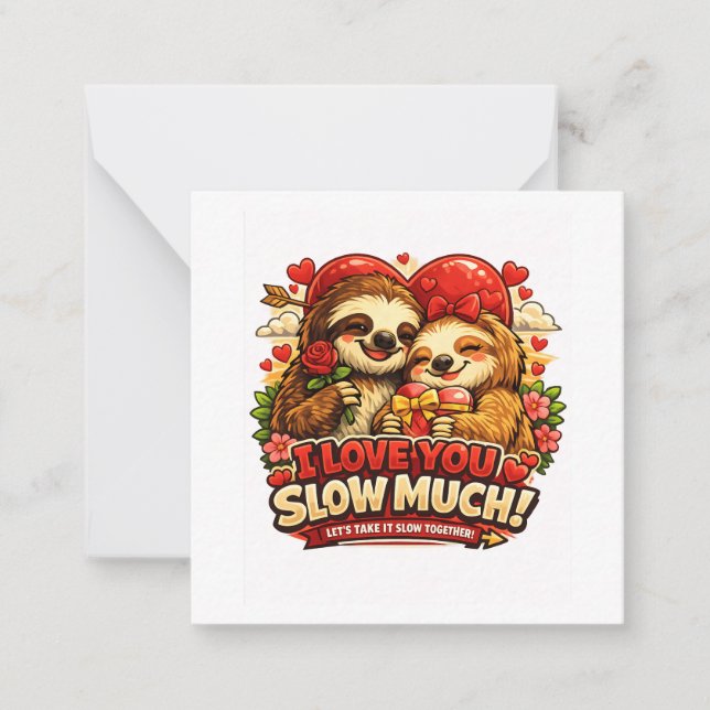 Cartão De Notas Cute Sloth Valentine’s Day Love Design, I Love You (Frente)