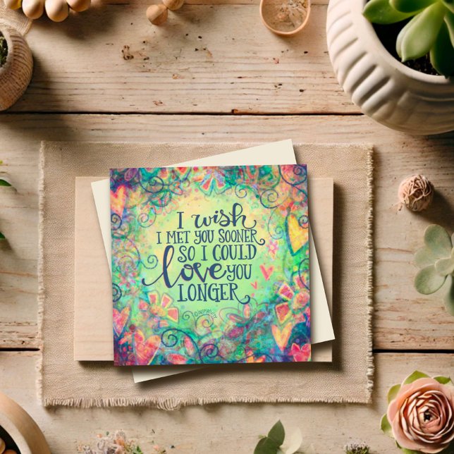 Cartão De Notas Eu Desejo Ter Conhecido Você Mais Cedo Citação Amo (Criador carregado)