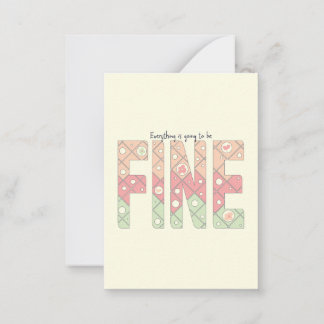 Cartão De Notas Everything’s Going to Be Fine Cute Motivation Card