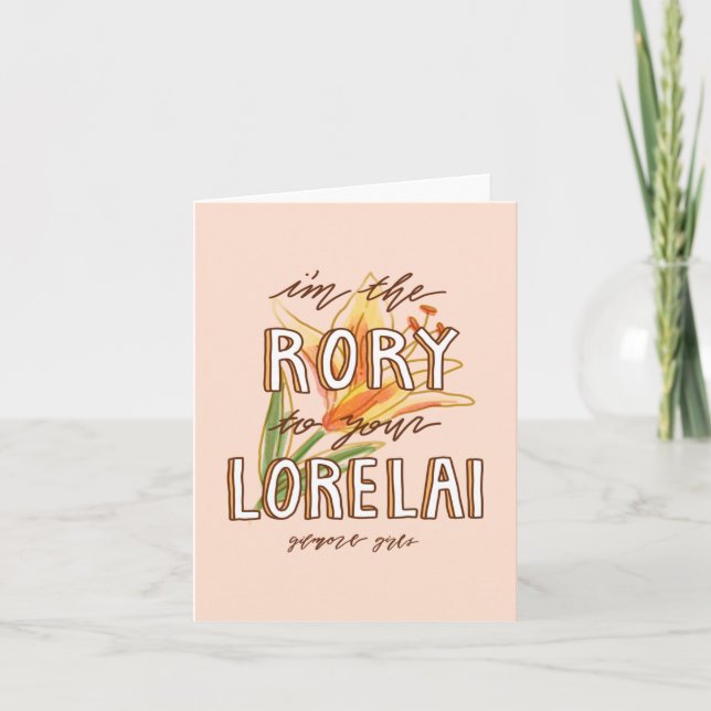 Cartão De Notas Gilmore Girls | I'm the Rory To Your Lorelai (Frente)