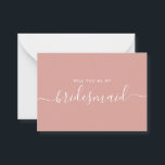 Cartão De Notas Proposta Minimalista de Rosa Bridesmaid<br><div class="desc">Proposta de Bridesmaid da Rosa de Dusty Moderna Minimalista. Cartão de pedido e convite do partido de noiva. Apresenta a fonte de tendência e de script de na moda e cor rosa pincelada pastel.</div>