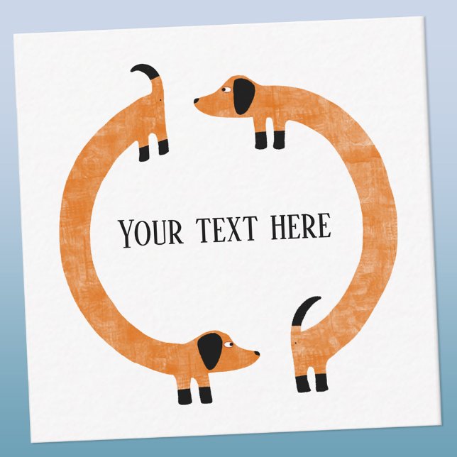 Cartão De Notas Texto Personalizado Do Cão Engraçado Sausado (Fun Dachshund dog circle card with your own choice of text.)