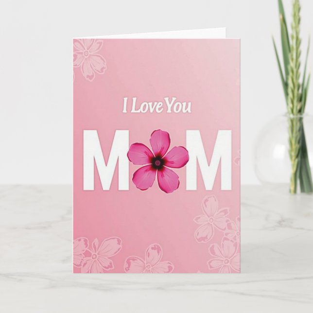 Cartão de Poder Floral Eu Te Amo Mãe (Frente)
