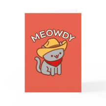 Cartão de Saudação de Gato Engraçado: MEOWDY