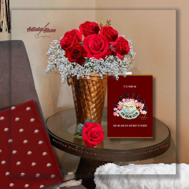 Cartão de Saudação OVERFLOW - Adiela Akoo (Overflow Greeting Card by Poet Adiela Akoo. Make a great gift combo with matching mug, tote & tshirt)