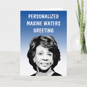 Cartão de Saudação Personalizado Maxine Waters