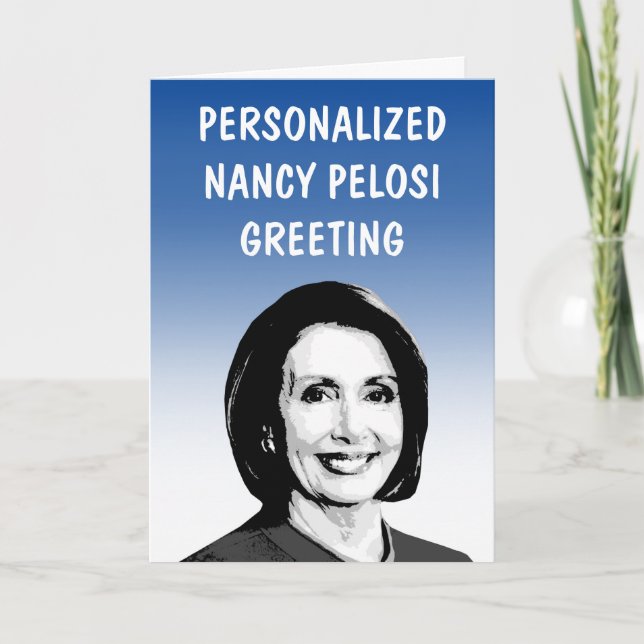 Cartão de Saudação Personalizado Nancy Pelosi (Frente)