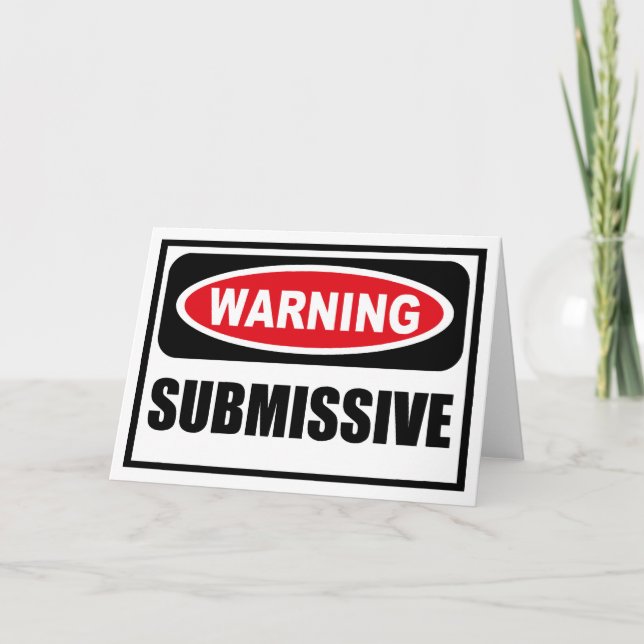 Cartão de Saudação SUBMISSIVO de Aviso (Frente)