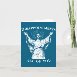 Cartão De Todos os Meus Desapontamentos Ó Deus Jesus