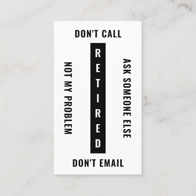 Cartão De Visita Aposentado Não É Meu Problema, Retirada Engraçada  (Frente)