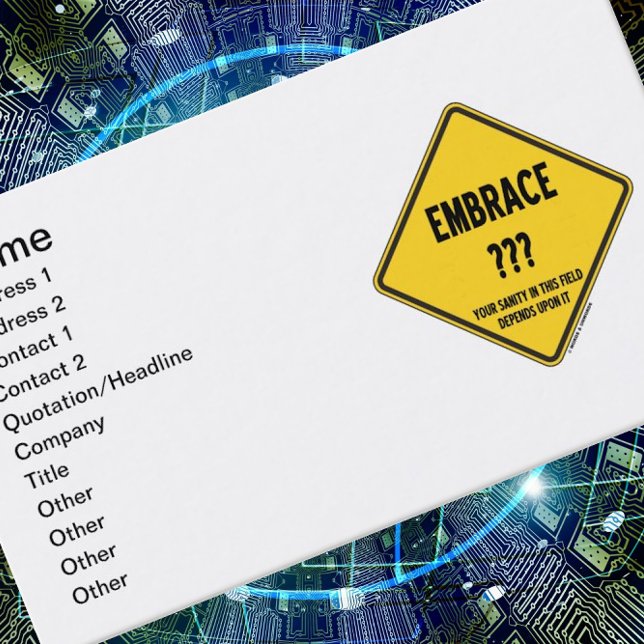 Cartão De Visita Aproveite A Incerteza Sua Sanidade Neste Sinal De  (Time to embrace uncertainty with this customizable biz card featuring a funny life/work saying!)