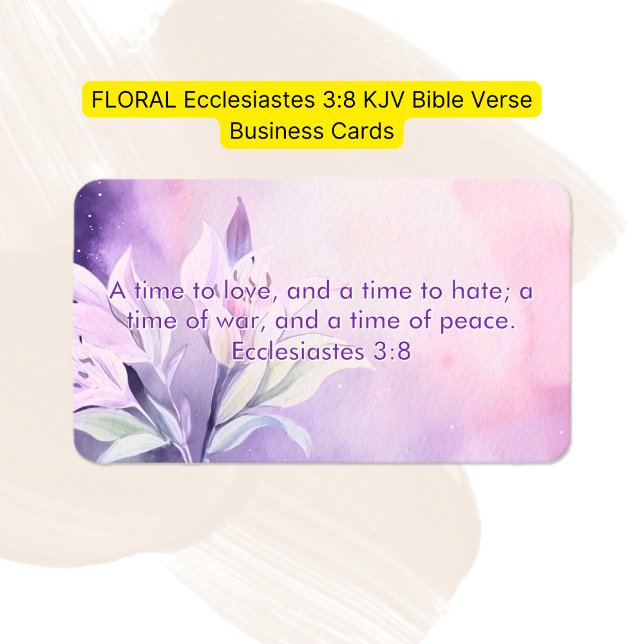 Cartão De Visita BÍBLIA FLORAL Eclesiastes 3:8 KJV Verso (Criador carregado)