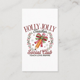 Cartão De Visita Clube Social de Professores Holly Jolly Ensine Amo