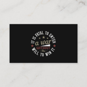 Cartão De Visita É fatal entrar numa guerra sem a vontade de vence