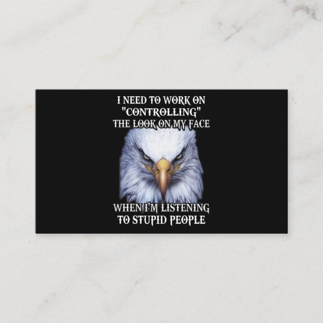 Cartão De Visita Eagle Preciso Trabalhar Para Controlar A Olhada Na (Frente)