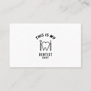 Cartão De Visita Esta é a minha camisa de dentista