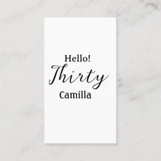 Cartão De Visita Hello thirty birthday name simple minimal elegant 